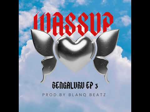 JUST AUGGIE - WASSUP BENGALURU? EP 3 (PROD BY BLANQ BEATZ) OFFICIAL AUDIO #banglore #hiphop #rap