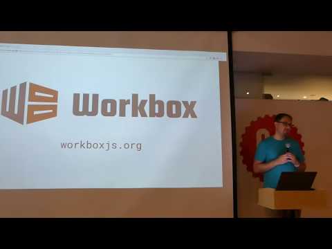PWA Camp 2017: Jeff Posnick  "Lighthouse & Workbox JS"