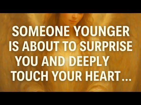 Your Angels Reveal: A Younger Soul Will Soon Surprise You with Deep Love and Healing
