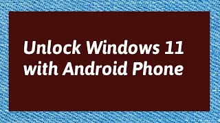 Unlock Windows 11 With Android Phone | Remote Fingerprint Unlock Windows 11 | Unlock PC With Android