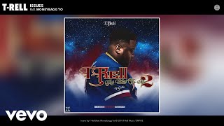 T-Rell - Issues (Audio) ft. Moneybagg Yo