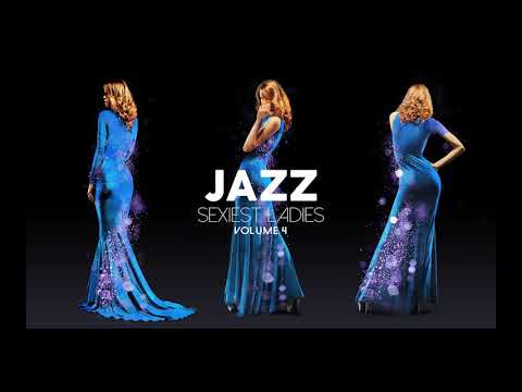 Sexiest Ladies of Jazz Vol. 4
