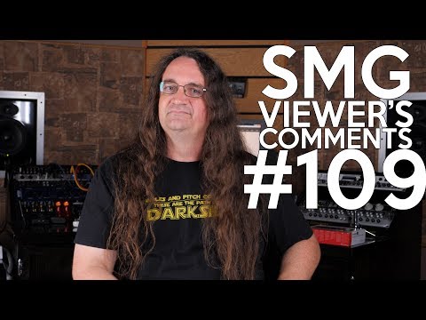 SMG Viewer's Comments #109 - Great guitar tone on the cheap, Stage Fright and Fearless Reviews!