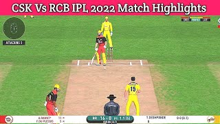 Chennai Super Kings Vs Royal Challengers Bangalore TATA IPL 2022 Match Highlights | Real Cricket 20