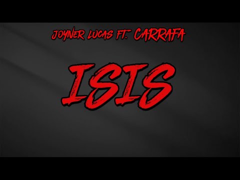 Joyner Lucas ft. Carrafa - ISIS Remix