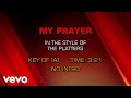 The Platters - My Prayer (Karaoke)