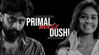 Primal Meets Dushi (Kalana Gunasekara - Michelle D