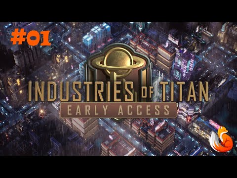 Industries of Titan #01 | Freedom Ventures! | Lets Play