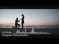 La Luna Tetaplah Mencintaiku Musik Romantis