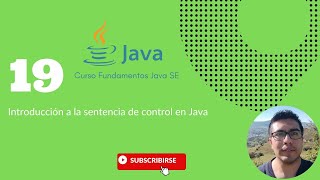Domina Java: Introducción a Sentencias de Control | Curso Fundamentos de Java SE