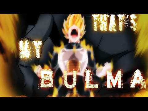 Vegeta - Thats My Bulma Remix - (We Are Gods - Audiomachine )