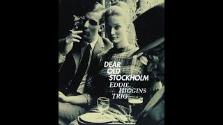 More Than You Know  - EDDIE HIGGINS TRIO