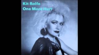 Download lagu Kit Rolfe / One More Hurt 1985 mp3
