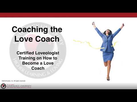 Loveology University® - "Coaching The Love Coach" Course Sneak Preview