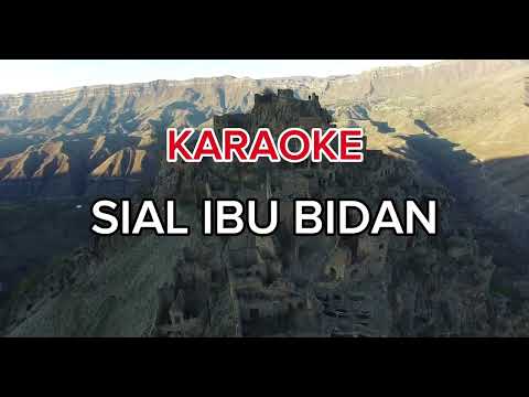 KARAOKE //Sial Nasib Ibu BIDAN  #SialNasibIbubidan