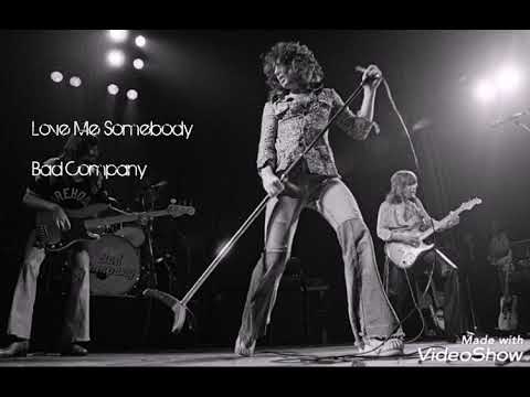 Bad Company-Love Me Somebody-Lyrics