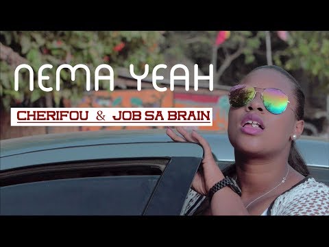 Cherifou & Job Sa Brain ( Nema Yeah )