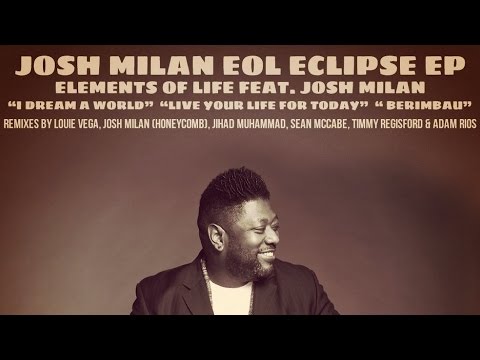 Elements of Life feat. Josh Milan - Live Your Life Today (Roots NYC Main Mix)