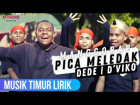MANGGORAP - PICA MELEDAK feat. DEDE & D'VIKO RAMANDEY [VIDEO LIRIK TIMUR]