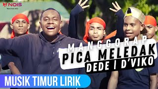 Download lagu MANGGORAP - PICA MELEDAK feat. DEDE & D'VIKO RAMANDEY [VIDEO LIRIK TIMUR] mp3