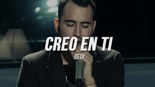 Reik - Creo en Ti | Letra