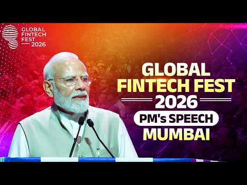 PM’s address during inauguration of Global Fintech Fest (GFF) 2026 in Mumbai