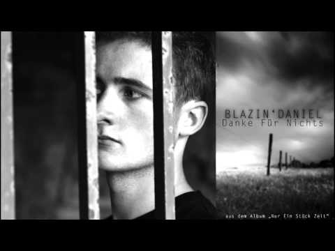 ► DANKE FÜR NICHTS ◄ [Audio] | BLAZIN'DANIEL
