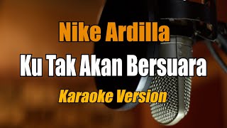 Download lagu Nike Ardilla - Ku Tak Akan Bersuara Karaoke By Bening Musik mp3