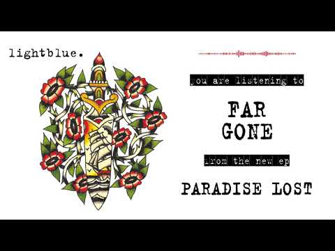 Lightblue - Far Gone