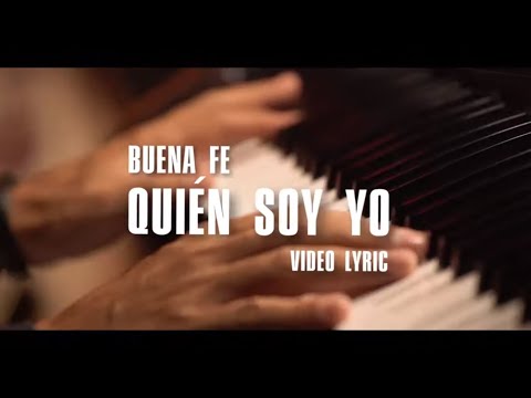 Quién soy yo - Buena Fe (Official Lyric Video)