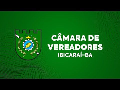 SESSÃO DA CÂMARA DE VEREADORES DE IBICARAÍ 05/03/2026