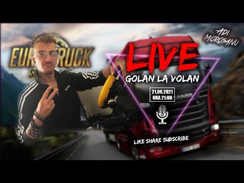 🔴Golani la volan - ETS 2 - Adi Morosanu