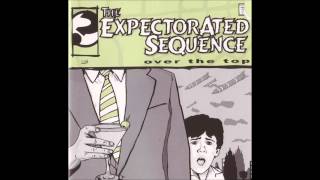 The Expectorated Sequence - Drinking Cocktails With Little Strawhats...