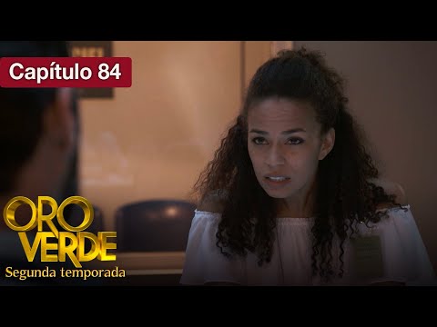 Oro Verde - S2 - EP84 - ¿Amor o venganza? - Doblado en español - HD