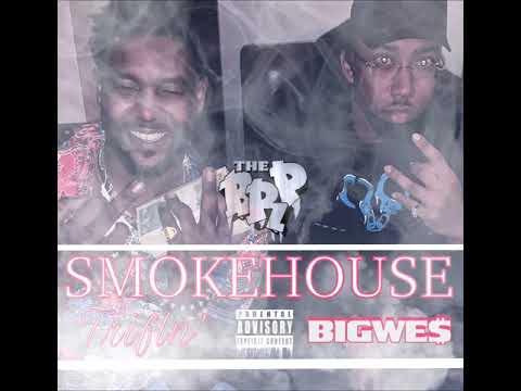 THE BRP - Smokehouse (Full Song) Trifln’ & BIGWES