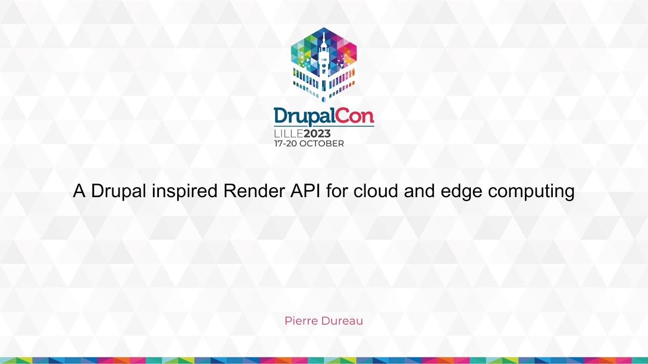 MAKERS & BUILDERS - A Drupal inspired Render API for cloud and edge computing