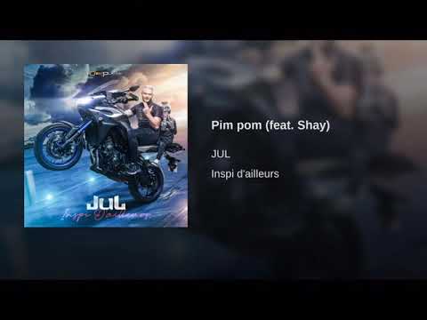Jul feat shay - pim pom