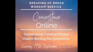 Cornerstone Online - Sunday 19th September 2021
