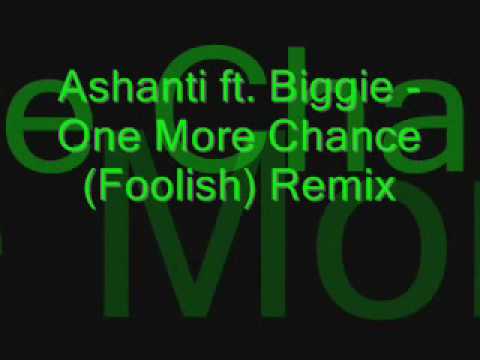 Ashanti ft Biggie One More Chance Remix