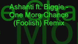 Ashanti ft Biggie One More Chance Remix