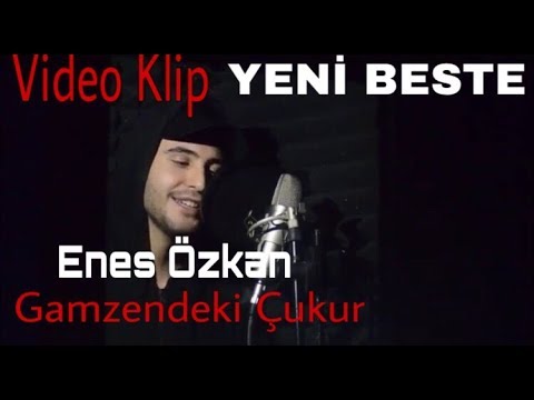 Enes Özkan - Gamzendeki Çukur (Video Klip)