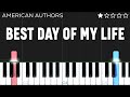 American Authors Best Day Of My Life EASY Piano Tutorial
