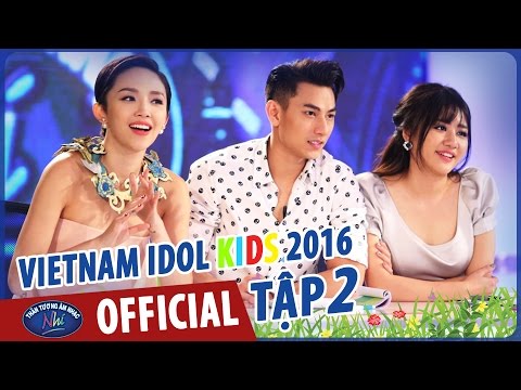 VIETNAM IDOL KIDS - THẦN TƯỢNG ÂM NHẠC NHÍ 2016 - TẬP 2 - FULL HD