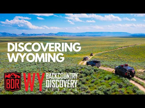 Discovering Wyoming's Hidden Gems: The Wyoming Backcountry Discovery Route - Part 1 (Wyoming BDR)