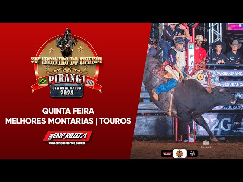 30º ENCONTRO DO COWBOY DE PIRANGI  | QUINTA | MELHORES MONTARIAS EM TOUROS