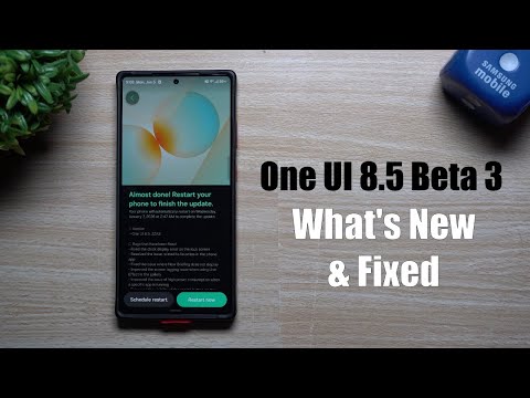 Samsung One UI 8.5 Beta 3 - Here's What's New and Fixed