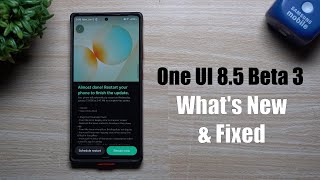 Samsung One UI 8.5 Beta 3 - Here's What's New and Fixed