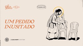 Um pedido inusitado (Mc 10:35-52) | Calvary Curitiba