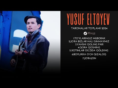 Yusuf Eltoyev  - Taronalar to'plami 2024