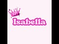 Isabella Go Go Go Customized Song For Kids With The Name Isabella